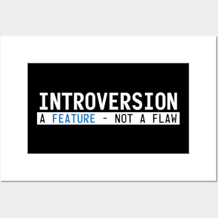Introversion - A Feature, Not a Flaw Posters and Art